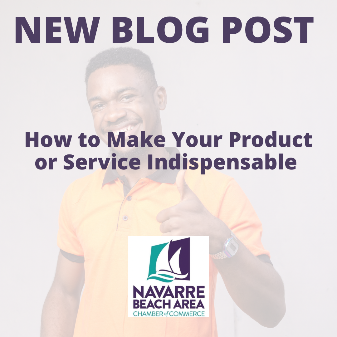 How to Make Your Product or Service  Indispensable