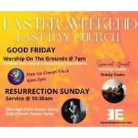 Easter Weekend at East Bay Church
