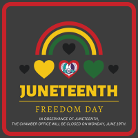 HOLIDAY: Juneteenth (Chamber Office Closed)