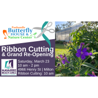 Ribbon Cutting for Grand Re-Opening of Panhandle Buttlerfly House & Nature Center
