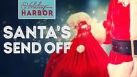 Holiday on the Harbor | Santa's Send Off
