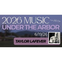 Music Under the Arbor - Taylor LaFever