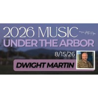 Music Under the Arbor - Dwight Martin