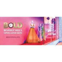 BOLD - Beverly Hills Open Later Days 