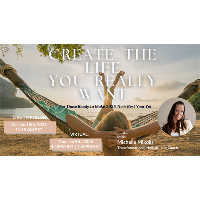 'Create the Life You Really Want' Online Worshop