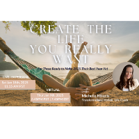 'Create the Life You Really Want' Live Workshop