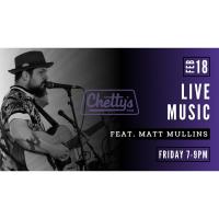Matt Mullins Live At Chetty's Pub