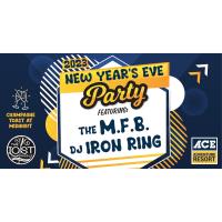 New Year's Eve with M.F.B. and DJ Iron Ring