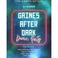 GAINES AFTER DARK Dance Party