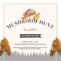 Mushroom Hunt and Lunch at Arrowhead Bike Farm