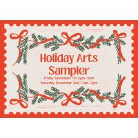 Holiday Arts Sampler