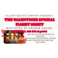 The Valentines Special Flight Night (Oak Hill Location)