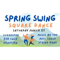 Spring Swing Square Dance with Mill Creek String Band