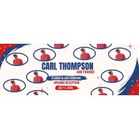 Carl Thompson and Friends Opening Reception and Cookout