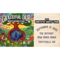 Grateful Dub-Grateful Roots 2026 Tour with Roots of Creation