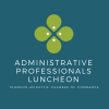 32nd Annual Administrative Professionals Luncheon - Postponed 