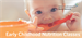EARLY CHILDHOOD NUTRITION: 12- TO 24-MONTH-OLD