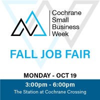 SMALL BUSINESS WEEK 2026 CCIT Brings you Cochrane's Small Business Week JOB FAIR
