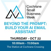 SMALL BUSINESS WEEK 2026 Beyond the Prompt: Build Your AI Email Assistant