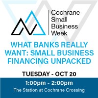 SMALL BUSINESS WEEK 2026 What Banks Really Want: Small Business Financing Unpacked