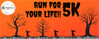 Run for Your Life! 5k