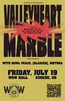 Valleyheart, Marble, Bowl Peace, [glazier], Mothra in concert