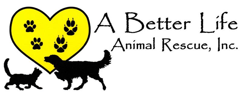 A Better Life Animal Rescue, Inc.