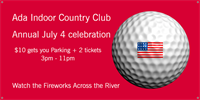Ada Indoor Country Club Annual July 4th Celebration