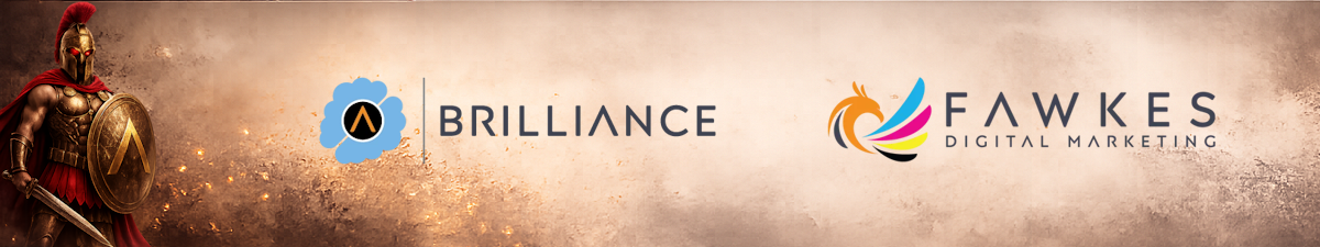 Brilliance One and Fawkes Digital Marketing