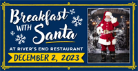 Breakfast with Santa at Rivers End Restaurant