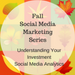 Understanding Your Investment - Social Media Analytics