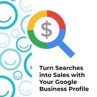 May Chamber Luncheon - Turn Searches into Sales with Your Google Business Profile