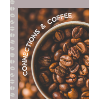 Connections and Coffee August 9