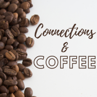 Connections and Coffee October 11, 2024