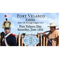 Fort Velasco Exhibit and Living History Event