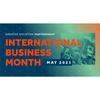 Greater Houston Partnership: International Business Month- State of Houston's Global Economy