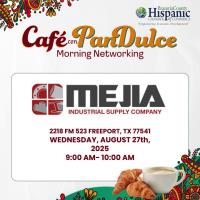 Café con Pan Dulce hosted by Mejia Industrial Supply's