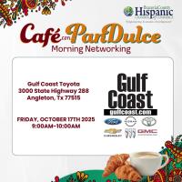 Cafe Con Pan Dulce Hosted by Gulf Coast Toyota