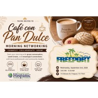 Cafe con Pan Morning Networking Event with City of Freeport