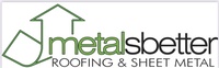 Metalsbetter Roofing & Sheet Metal Inc.