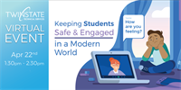 Keeping Students Safe and Engaged in a Modern World