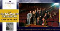 The Glenn Miller Orchestra at the CDPAC