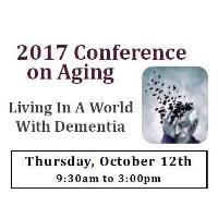 Conference on Aging: Living in a World with Dementia