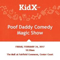 Poof Daddy Comedy Magic Show at the Mall at Fairfield Commons