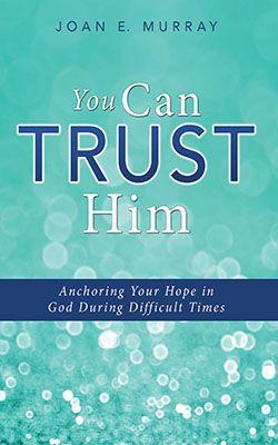 Recent Book - You Can TRUST Him