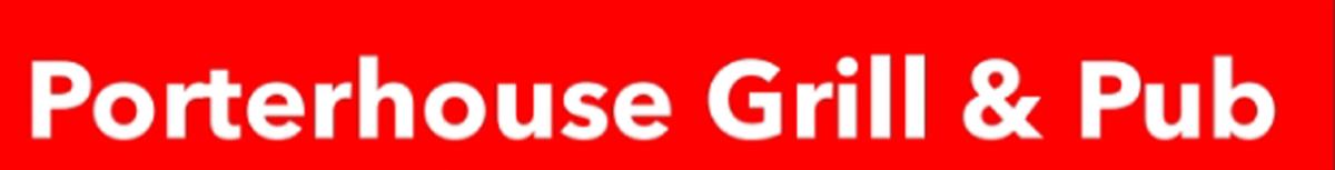 Porterhouse Grill & Pub Porterhouse Grill & Pub