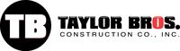 Taylor Bros. Construction Co., Inc.