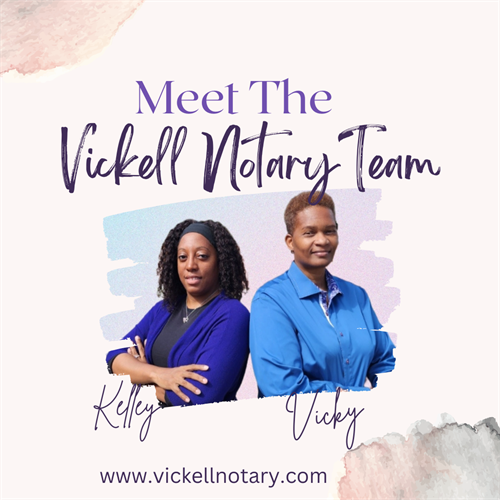 We are the owners of Vickell Notary! Nice to meet you!