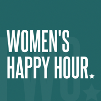 Women's Happy Hour: Sip, Share, Succeed