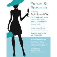 Purses & Prosecco - benefitting Be An Angel DFW